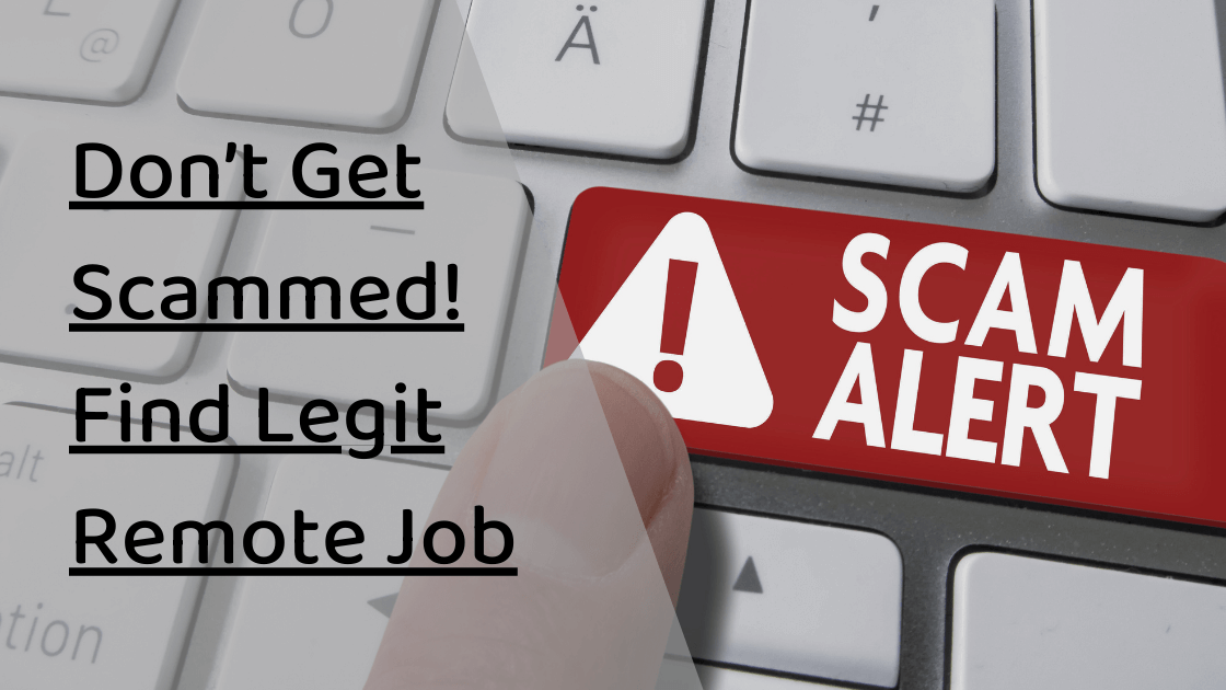 Don’t Get Scammed! Find Legit Remote Jobs